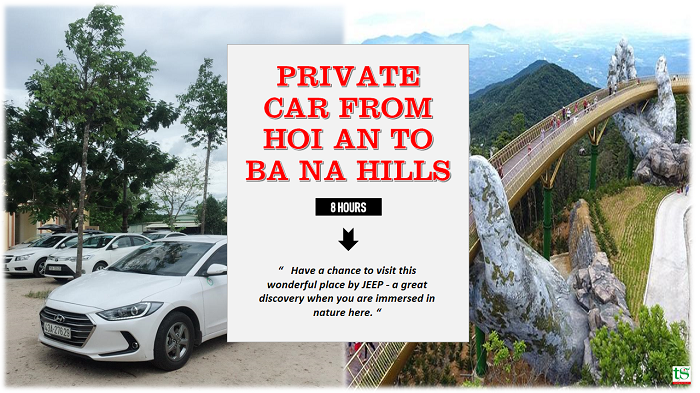 CAR TRANSFER FROM HOI AN TO BA NA HILLS